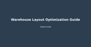 warehouse layout optimization guide